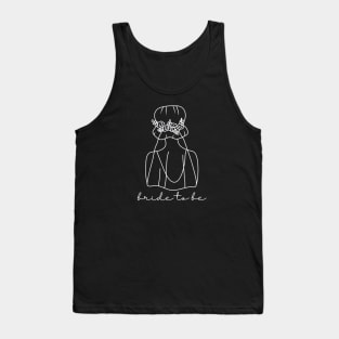 For the Bride-to-Be at Bachelorette Parties and Bridal Showers Tank Top